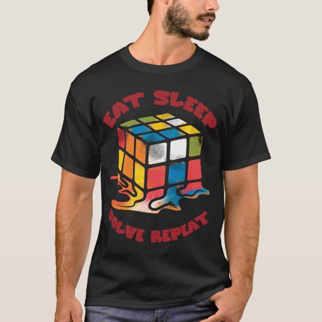 Eat Sleep Solve Repeat  Solve Cube Puzzle Fun  9 T-Shirt (Front)