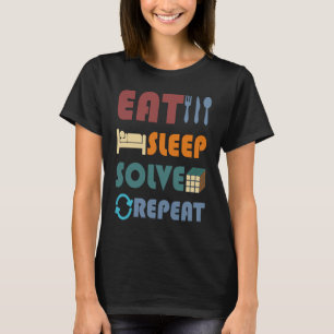 Eat Sleep Solve Repeat Solve Cube Puzzle Fun T-Shirt