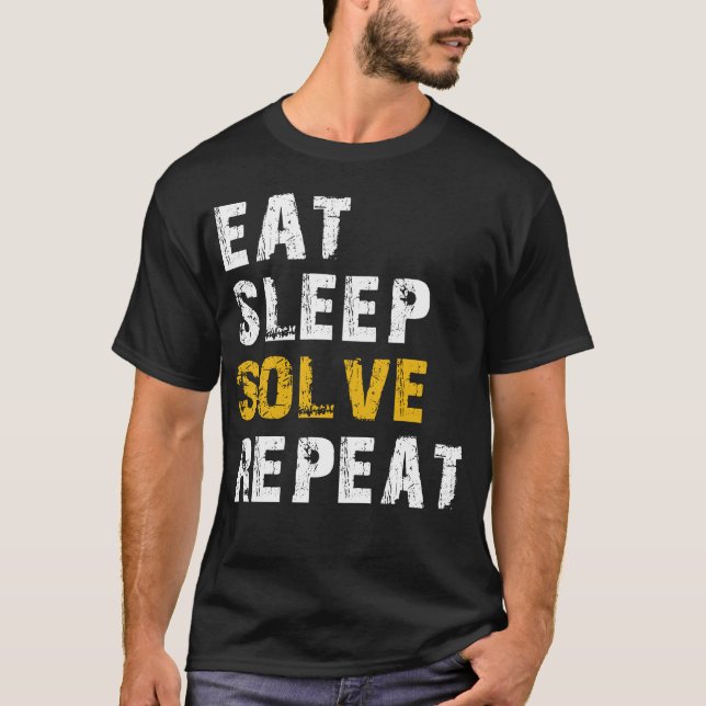 eat sleep solve T-Shirt (Front)