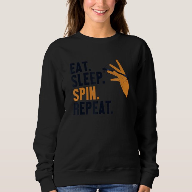 Eat Sleep Spin Repeat Tricks Thumbaround Pen Spinn Sweatshirt (Front)