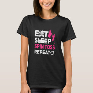 Eat Sleep Spin Toss Repeat Colour Guard T-Shirt