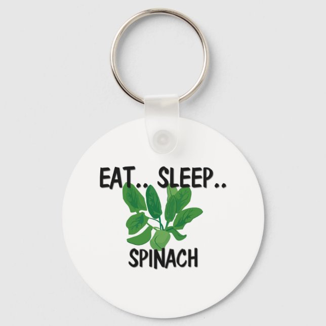 Eat Sleep SPINACH Key Ring (Front)