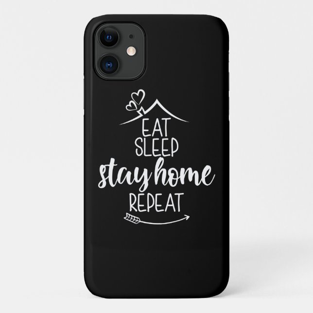 Eat Sleep Stay Home Repeat Case-Mate iPhone Case (Back)