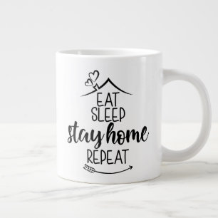 Eat Sleep Stay Home Repeat Large Coffee Mug