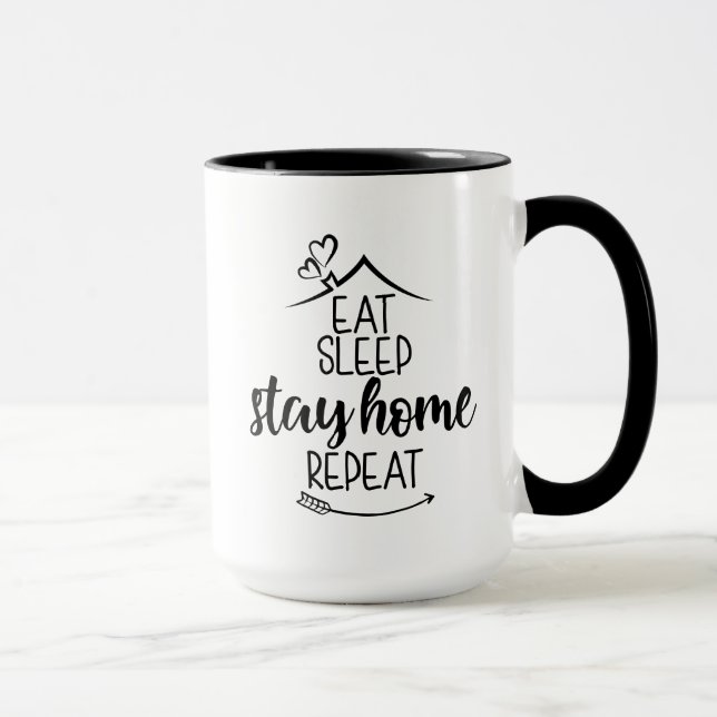 Eat Sleep Stay Home Repeat Mug (Right)