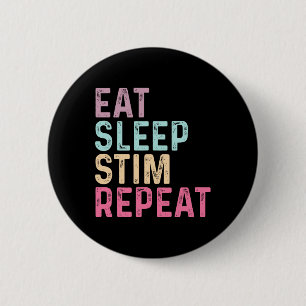 Eat Sleep Stim Repeat Autism Awareness Kids Women  6 Cm Round Badge