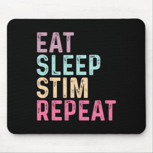 Eat Sleep Stim Repeat Autism Awareness Kids Women Mouse Pad