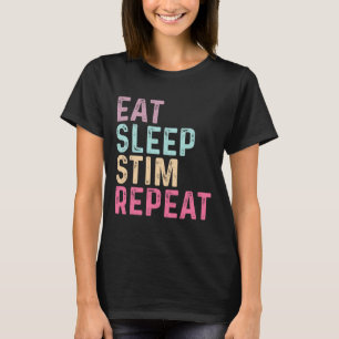 Eat Sleep Stim Repeat Autism Awareness Kids Women  T-Shirt