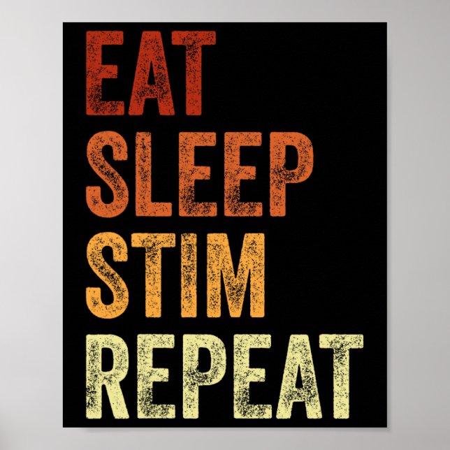 Eat Sleep Stim Repeat Funny Autism Awareness  Poster (Front)