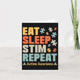 Eat Sleep Stim Repeat Stimming Autism Awareness Fo Card