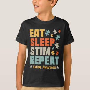 Eat Sleep Stim Repeat Stimming Autism Awareness Fo T-Shirt