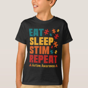 Eat Sleep Stim Repeat Stimming Autism Awareness Fo T-Shirt