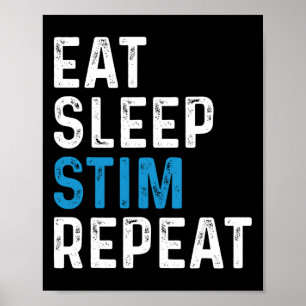 Eat Sleep Stim Repeat Stimming Autism Awareness Ki Poster