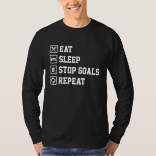 Eat Sleep Stop Goals Repeat Field Hockey Hockey Pl T-Shirt