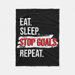 Eat Sleep Stop Goals Repeat - Field Hockey Player Fleece Blanket