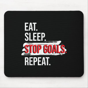 Eat Sleep Stop Goals Repeat - Field Hockey Player  Mouse Pad