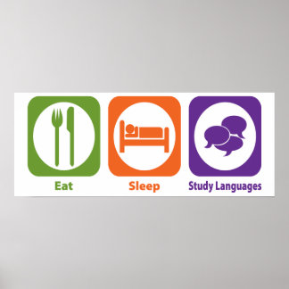 Eat Sleep Study Languages Poster