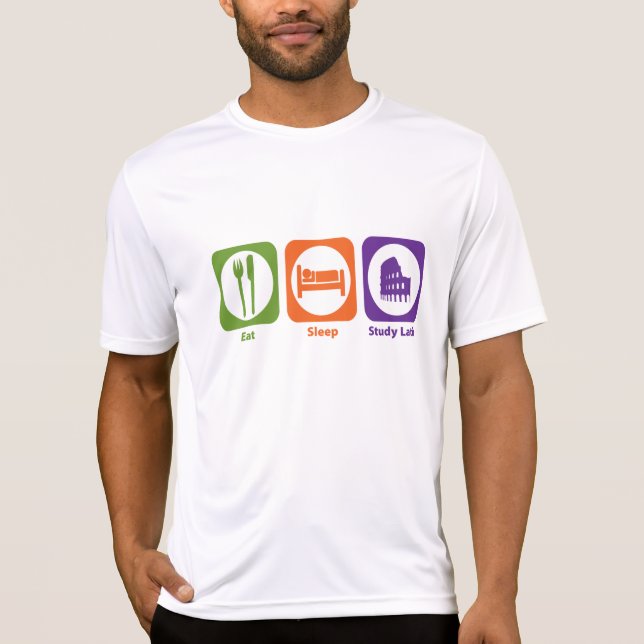Eat Sleep Study Latin T-Shirt (Front)