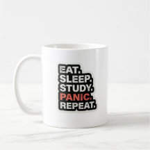 Eat Sleep Study Panic Repeat Funny Student Mug