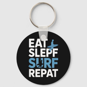 Eat Sleep Surf Repeat Funny Saying Surfer Key Ring