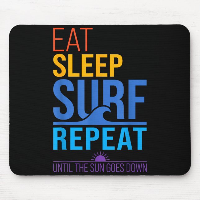 Eat sleep surf repeat retro sunset colours surfing mouse pad (Front)