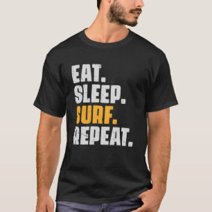 Eat Sleep Surf Repeat   Retro Vintage Surfing Surf T-Shirt