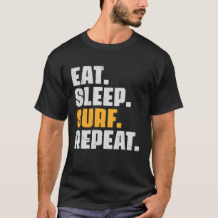 Eat Sleep Surf Repeat   Retro Vintage Surfing Surf T-Shirt