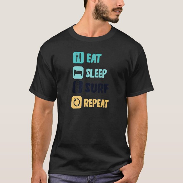 Eat Sleep Surf Repeat Surfer T-Shirt (Front)