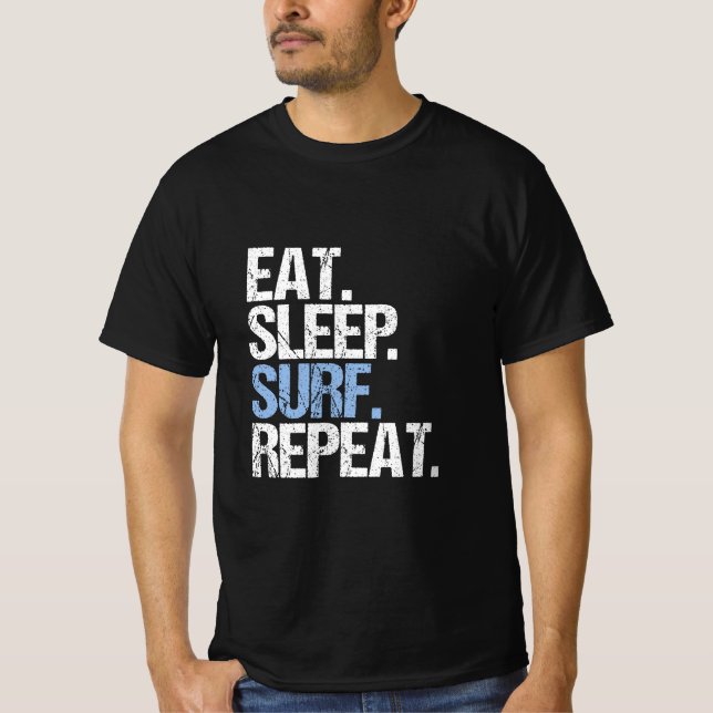 Eat. Sleep. Surf. Repeat. T-Shirt (Front)