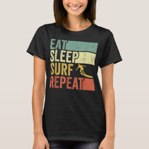 Eat Sleep Surf Repeat Vintage Surfer Retro Surfing T-Shirt