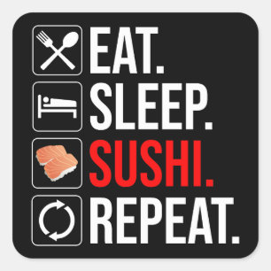 Eat. Sleep. Sushi. Repeat Square Sticker