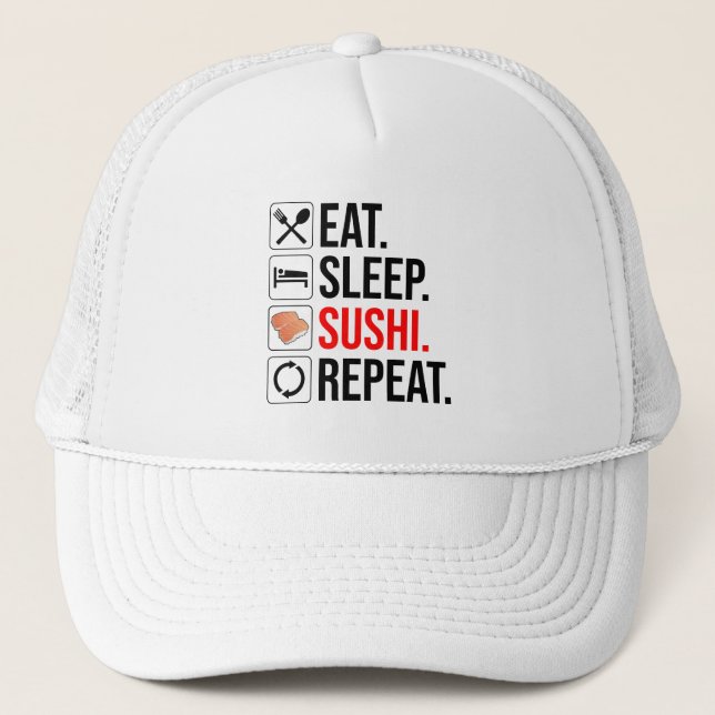 Eat. Sleep. Sushi. Repeat Trucker Hat (Front)