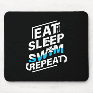 Eat Sleep Swim Mouse Pad
