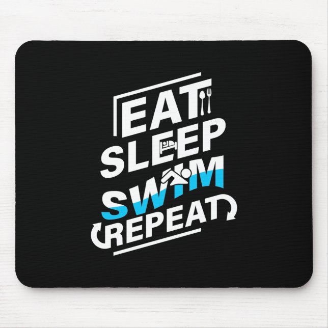 Eat Sleep Swim Mouse Pad (Front)