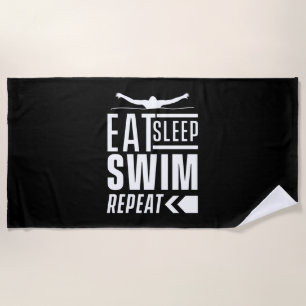 Eat Sleep Swim Repeat Beach Towel