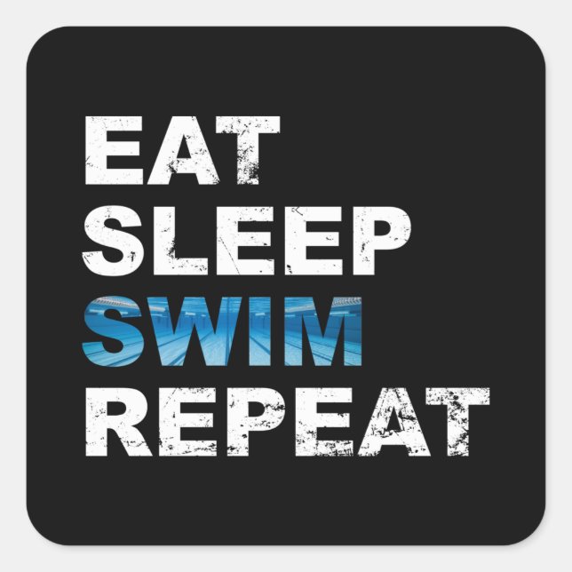 Eat Sleep Swim Repeat - Funny Gift for Swimmer Square Sticker (Front)