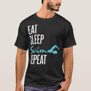 Eat Sleep Swim Repeat Funny Swimmer T-Shirt
