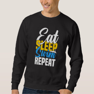 Eat Sleep Swim Repeat Funny Vintage Swimming Retr Sweatshirt