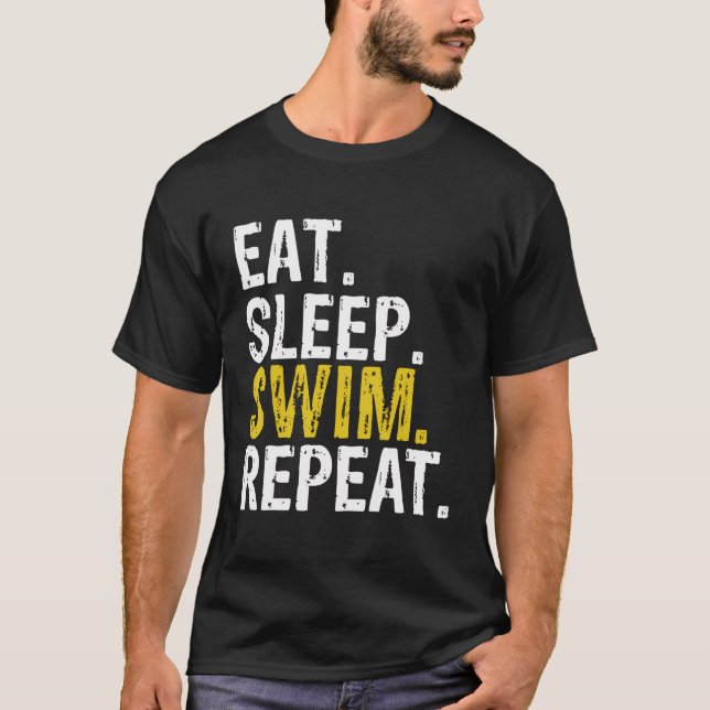 Eat Sleep Swim Repeat Gift T-Shirt (Front)