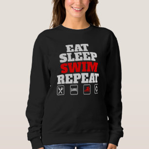 Eat Sleep Swim Repeat Sweatshirt