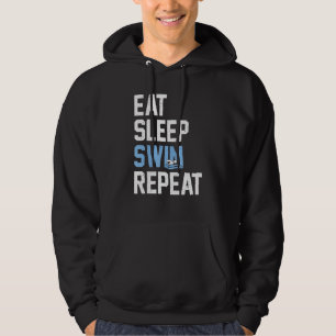 Eat Sleep Swim Repeat Swimmer   Hoodie