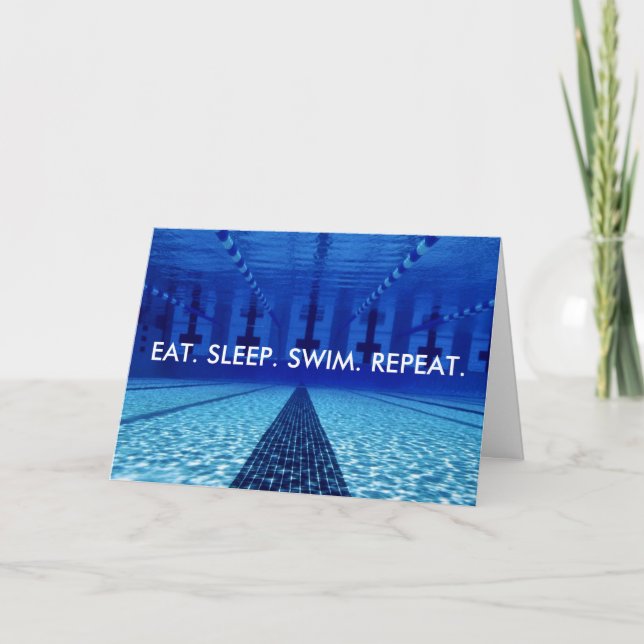 EAT. SLEEP. SWIM. REPEAT. SWIMMING CARD (Front)