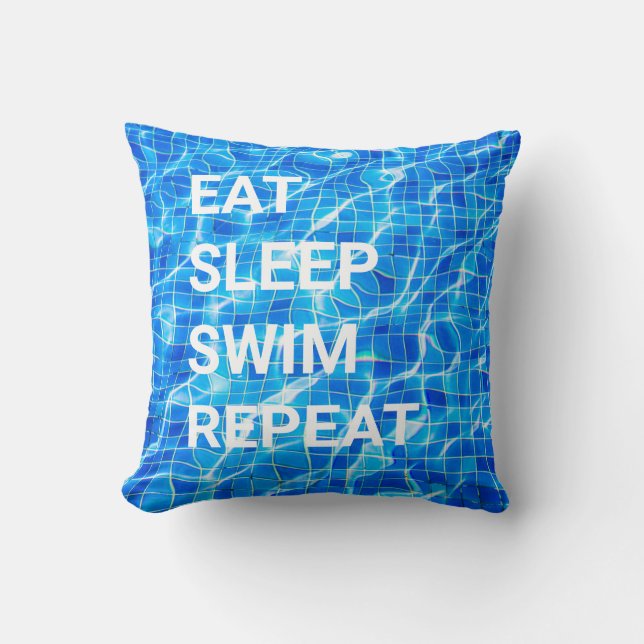Eat Sleep Swim Repeat Swimming Pool Aquatic Cushion (Front)