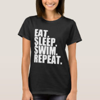 Eat Sleep Swim Repeat Swimming Pool Freestyle Wome