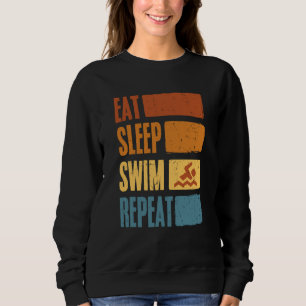 Eat Sleep Swim Repeat Swimming Sarcastic Print 7 Sweatshirt
