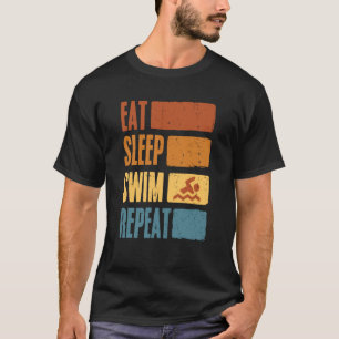 Eat Sleep Swim Repeat Swimming Sarcastic Print  7 T-Shirt