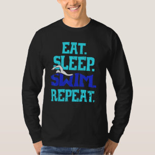 Eat Sleep Swim Repeat Swimming Sports T-Shirt