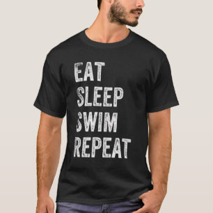 Eat Sleep Swim Repeat Swimming Themed Competitive T-Shirt