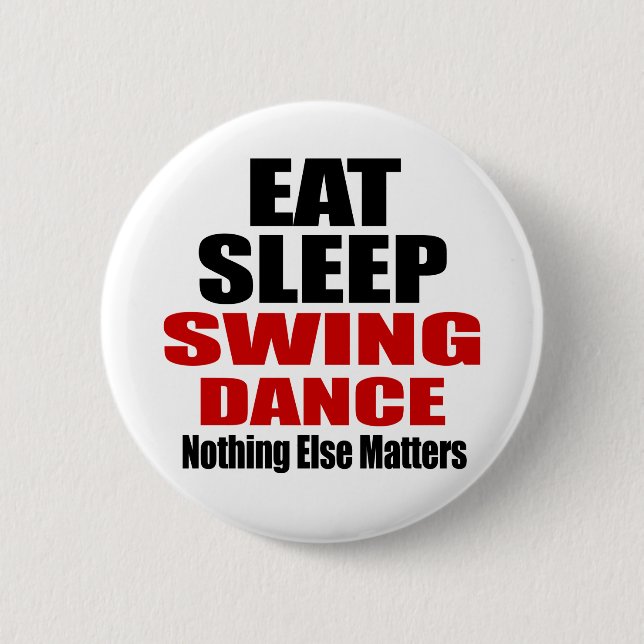 EAT SLEEP SWING 6 CM ROUND BADGE (Front)