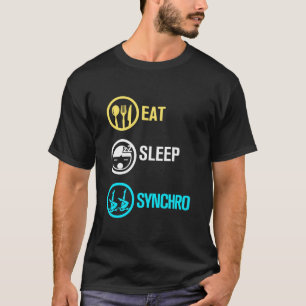 Eat Sleep Synchro Synchronised Swimming Artistic T-Shirt